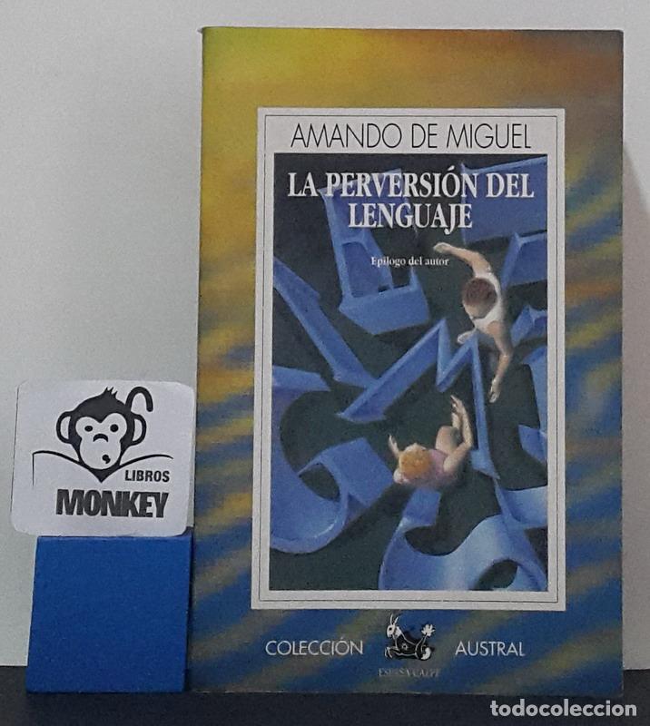 Libros: La perversi&oacute;n del lenguaje - Amando de Miguel - Foto 1