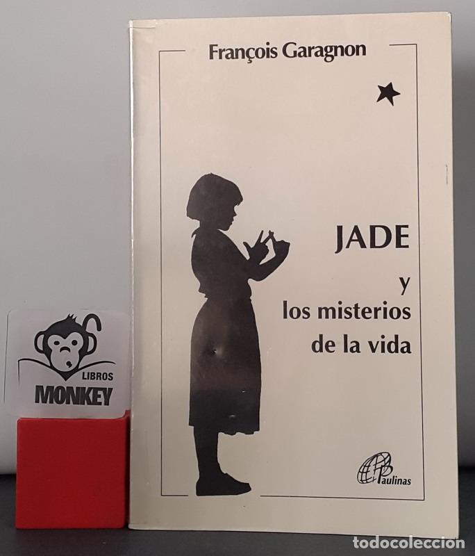 Libros: Jade y los misterios de la vida - Fran&ccedil;ois Garagnon - Foto 1