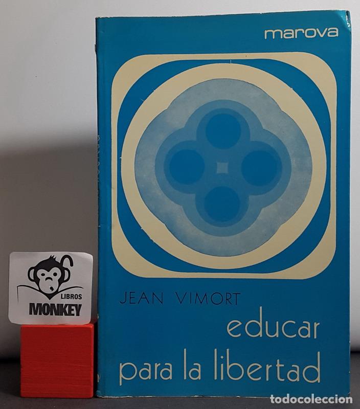 Libros: Educar para la libertad - Jean Vimort - Foto 1