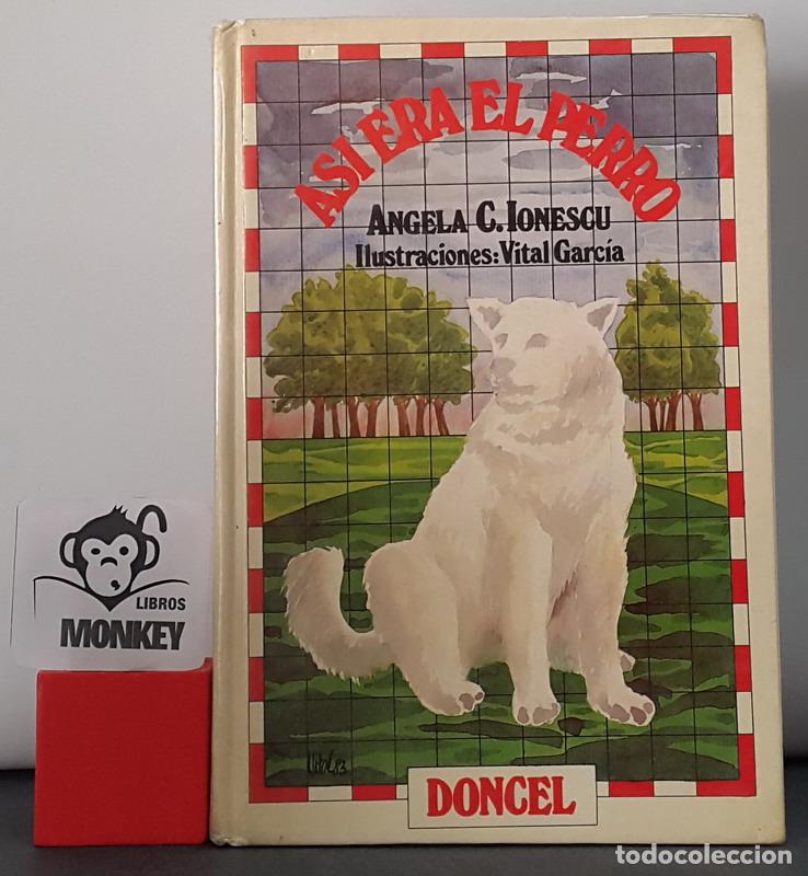 Libros: As&iacute; era el perro - Angela C. Ionescu - Foto 1