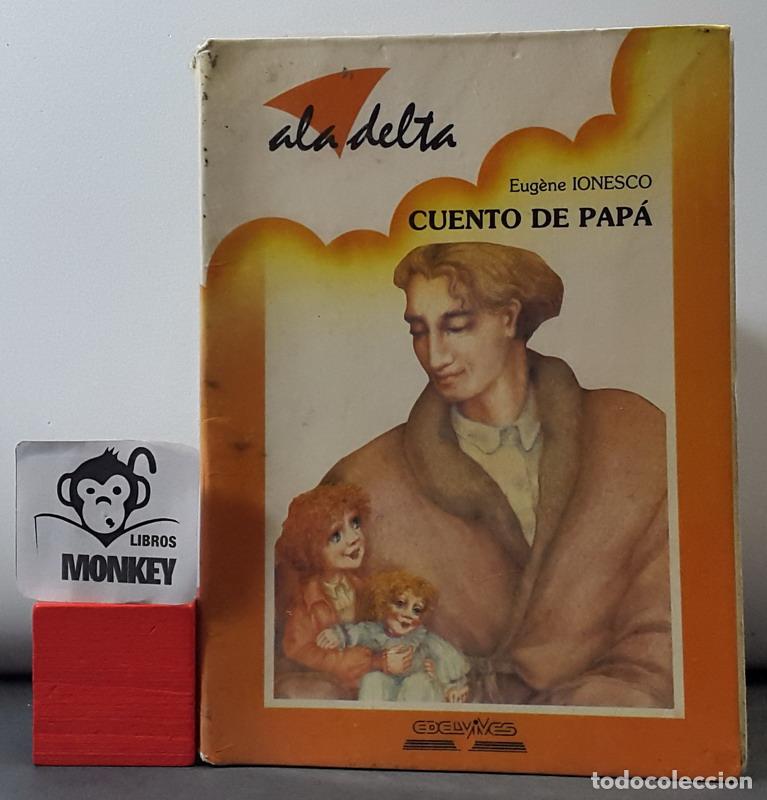 Libros: Cuento de pap&aacute; - Eug&egrave;ne Ionesco - Foto 1