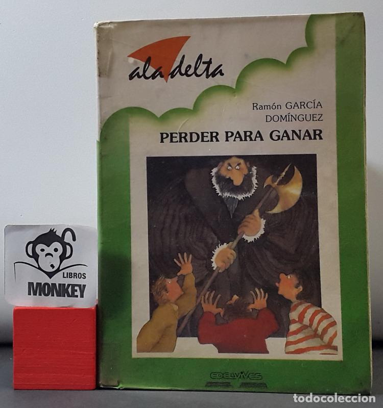 Libros: Perder para ganar - Ram&oacute;n Garc&iacute;a Dom&iacute;nguez - Foto 1