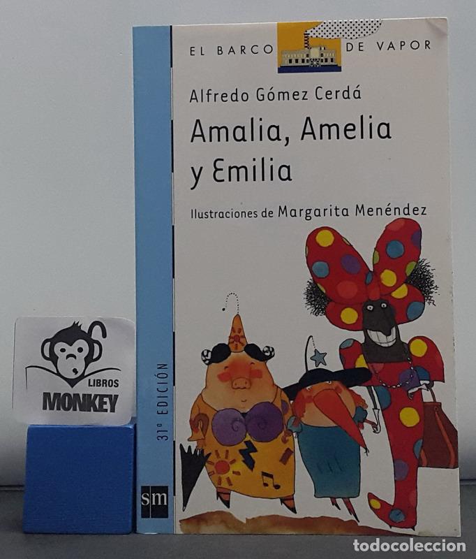 Libros: Amalia, Amelia y Emilia - Alfredo G&oacute;mez Cerd&aacute; - Foto 1