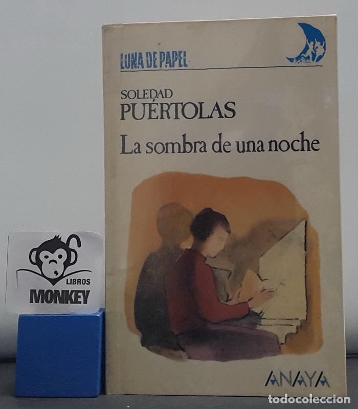 Libros: La sombra de una noche - Soledad Pu&eacute;rtolas - Foto 1