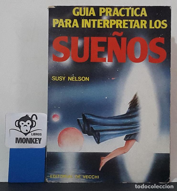 Libros: Gu&iacute;a pr&aacute;ctica para interpretar los sue&ntilde;os - Susy Nelson - Foto 1
