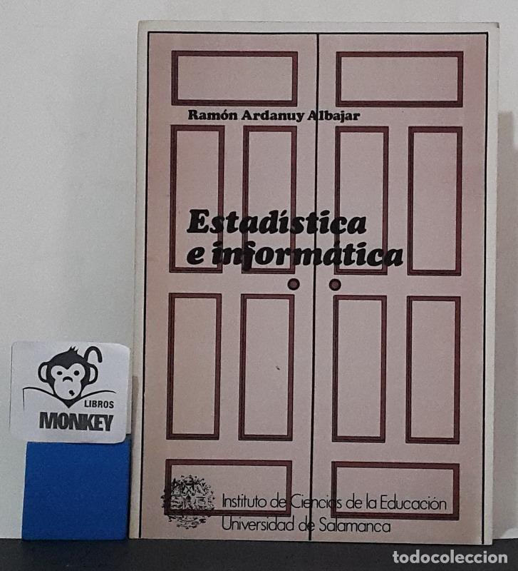 Libros: Estad&iacute;stica e inform&aacute;tica - Ram&oacute;n Ardanuy Albajar - Foto 1