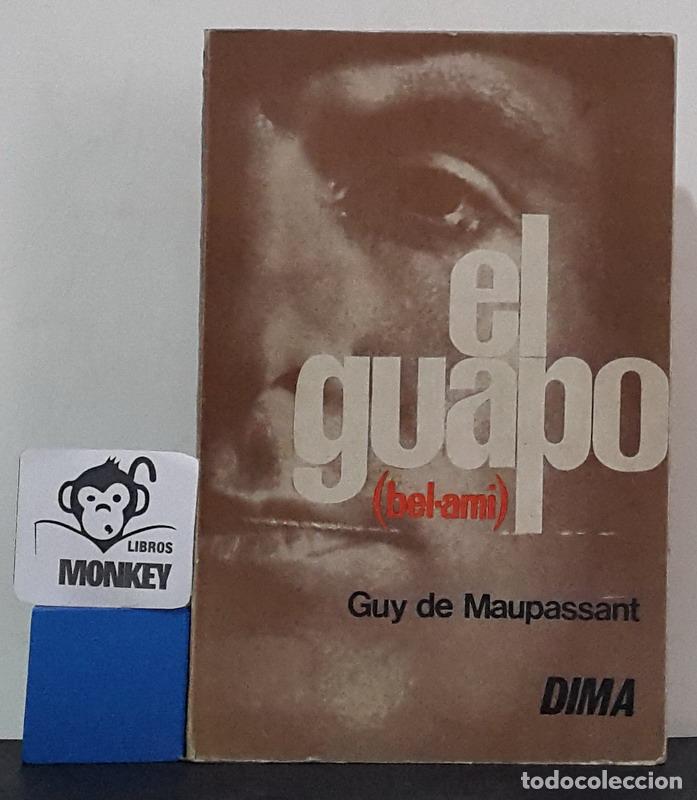 Libros: El guapo ( Bel-ami) - Guy de Maupassant - Foto 1