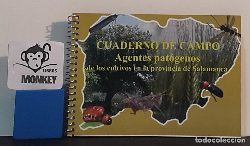 Libri di seconda mano: Cuaderno de campo. Agentes pat&oacute;genos de los cultivos en la provincia de Salamanca - M&ordf; del Carmen Cr