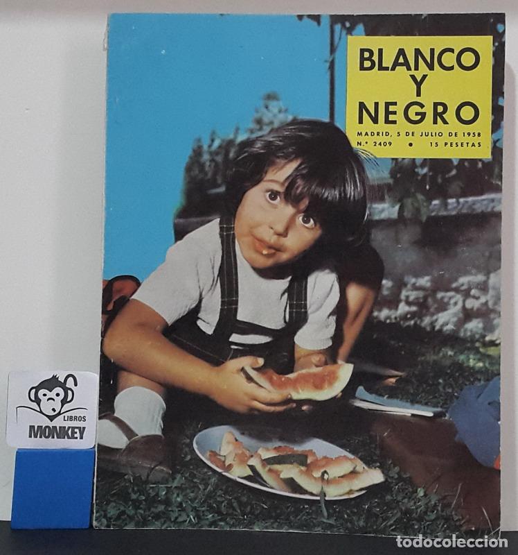 books: Blanco y Negro. 5 de julio de 1958. Nº 2409. - VV.AA