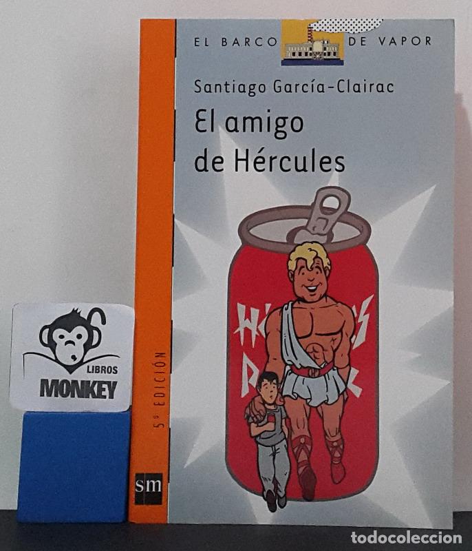 Libros: El amigo de H&eacute;rcules - Santiago Garc&iacute;a-Clairac - Foto 1