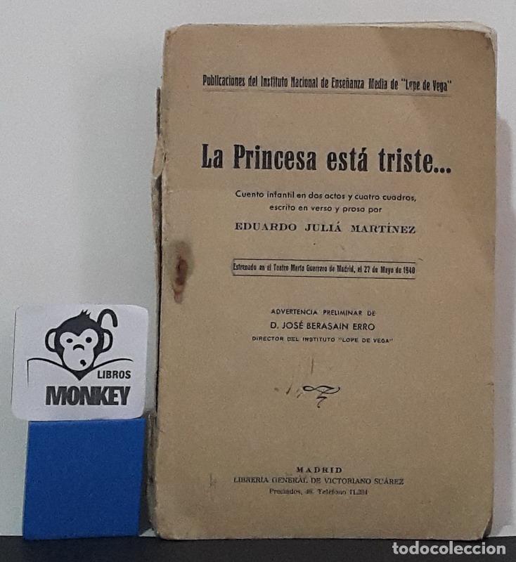 Libros: La Princesa est&aacute; triste... - Eduardo Juli&aacute; Mart&iacute;nez - Foto 1