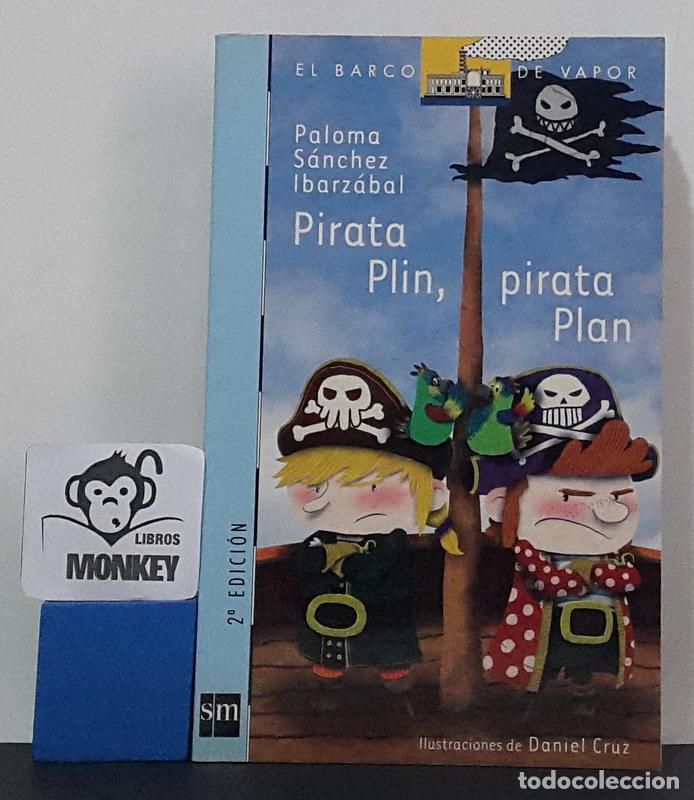 Libros: Pirata Plin, pirata Plan - Paloma S&aacute;nchez Ibarz&aacute;bal - Foto 1