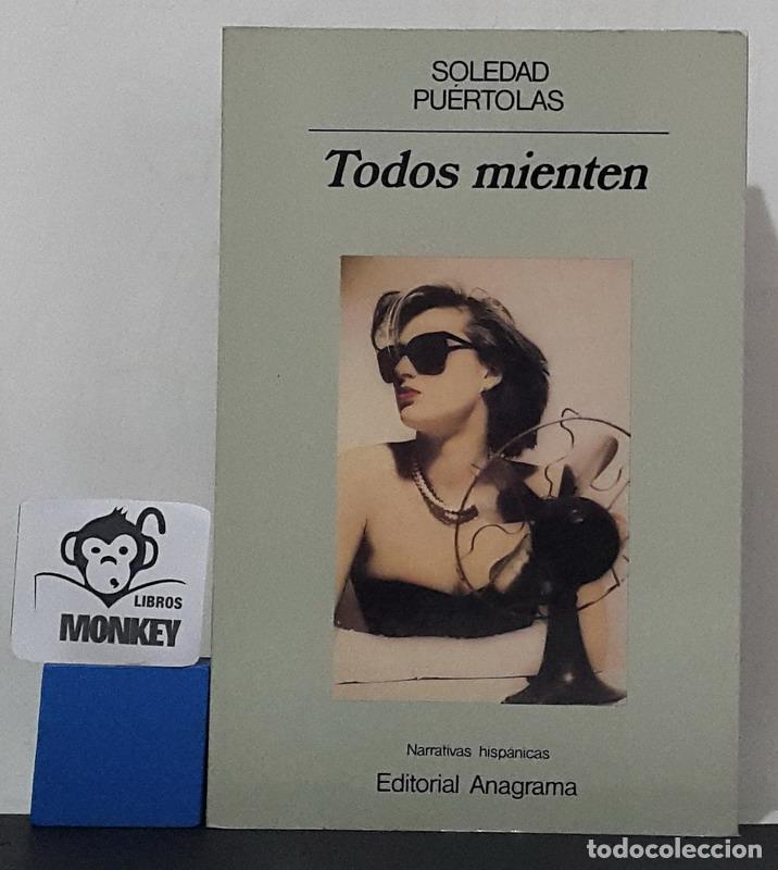 Libros: Todos mienten - Soledad Pu&eacute;rtolas - Foto 1