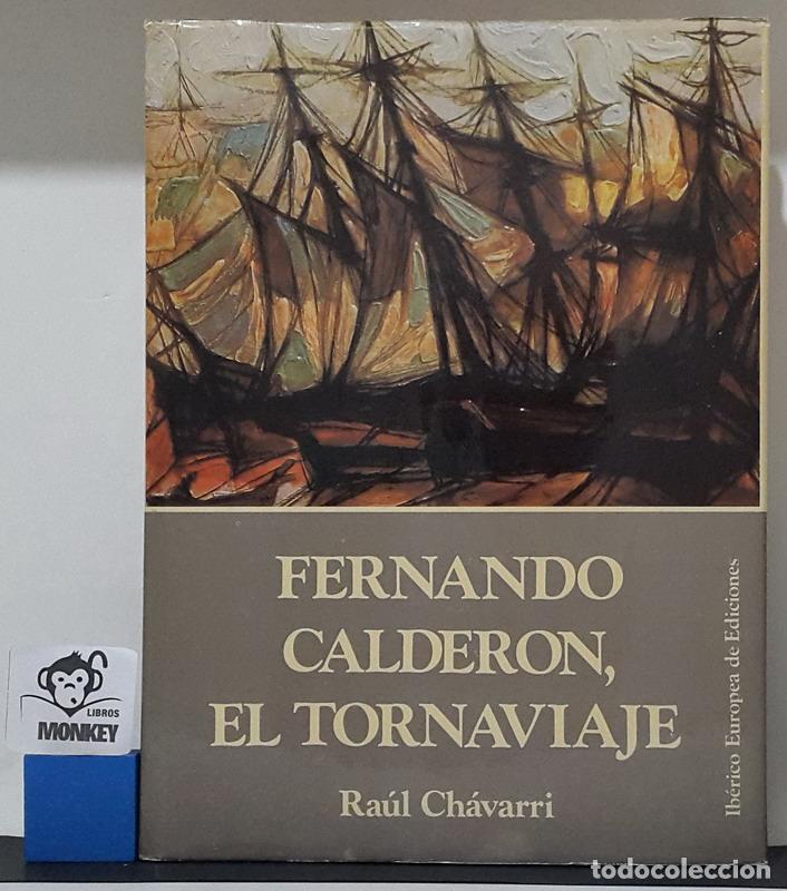 Libros: Fernando Calder&oacute;n, El Tornaviaje - Ra&uacute;l Ch&aacute;varri - Foto 1