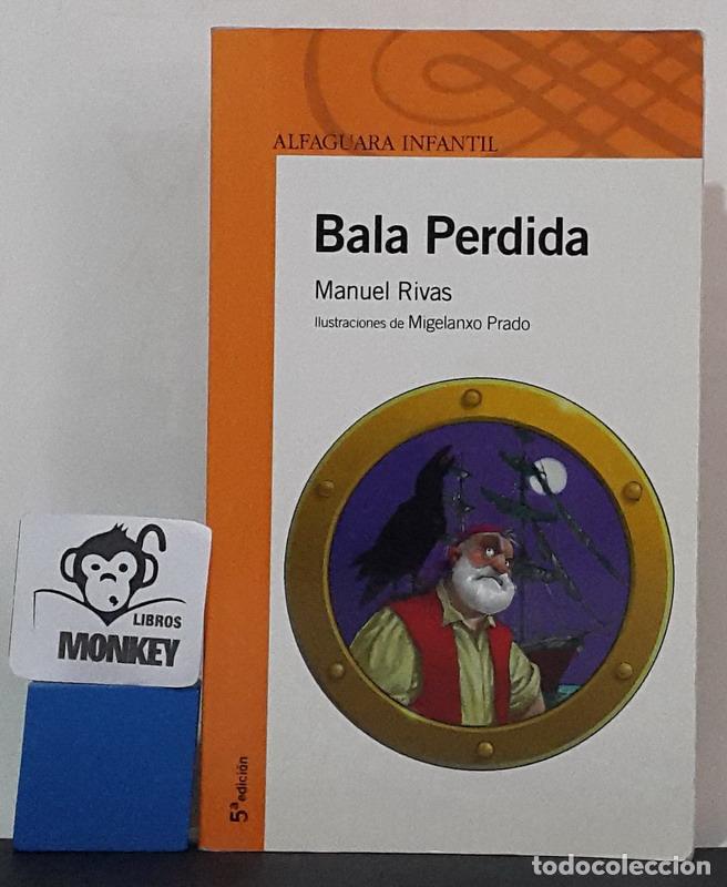 Libros: Bala Perdida - Manuel Rivas - Foto 1