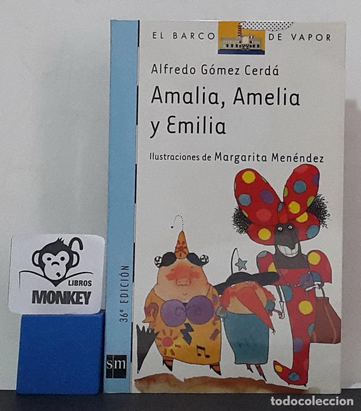 Libros: Amalia, Amelia y Emilia - Alfredo G&oacute;mez Cerd&aacute; - Foto 1