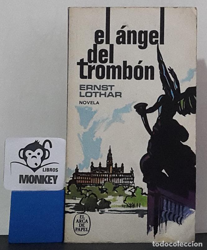 Libros: El &aacute;ngel del tromb&oacute;n - Ernst Lothar - Foto 1
