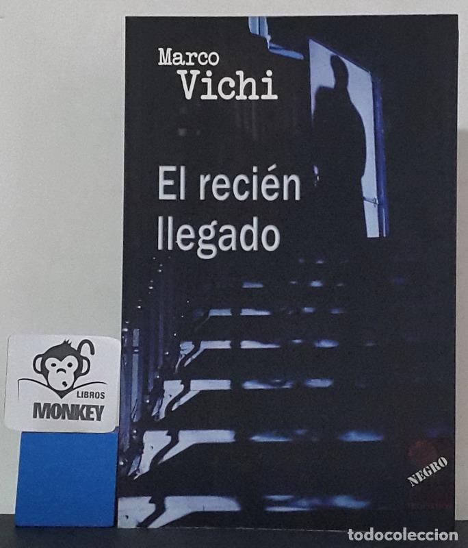 Libros: El reci&eacute;n llegado - Marco Vichi - Foto 1