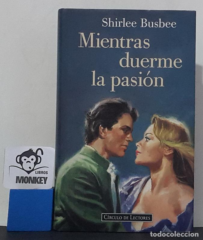 Libros: Mientras duerme la pasi&oacute;n - Shirlee Besbee - Foto 1