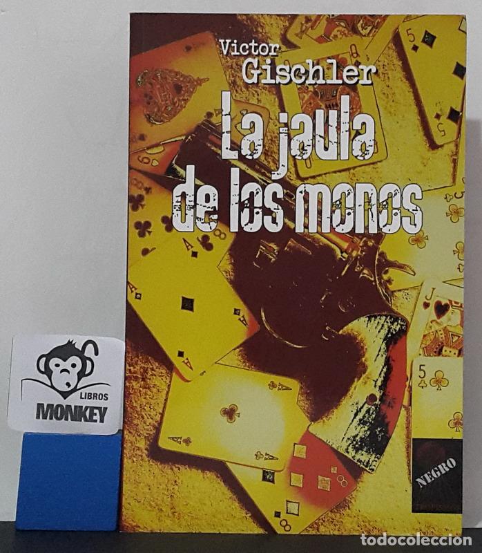 Libros: La jaula de los monos - Victor Gischler - Foto 1