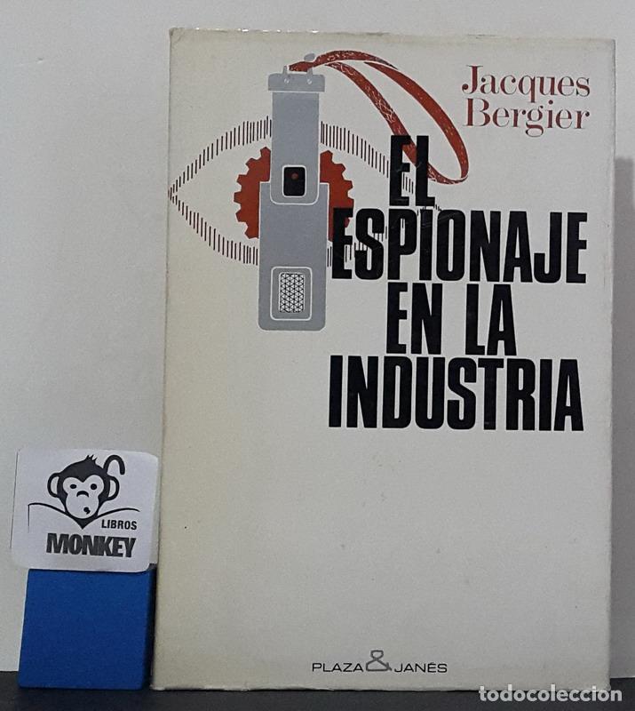 Libros: El espionaje en la industria - Jacques Bergier - Foto 1