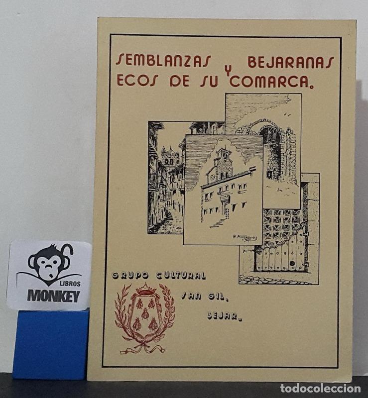 Libros: Semblanzas bejaranas y ecos de su comarca - Grupo Cultural San Gil, B&eacute;jar