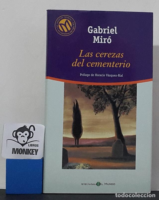 Libros: Las cerezas del cementerio - Gabriel Mir&oacute; - Foto 1