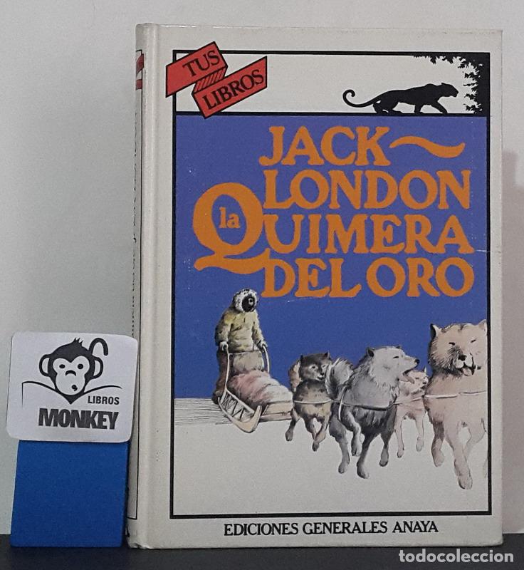 Libros: La quimera del oro - Jack London - Foto 1