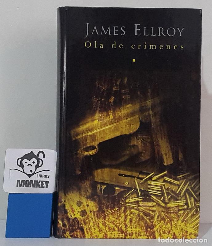 Libros: Ola de cr&iacute;menes - James Ellroy - Foto 1