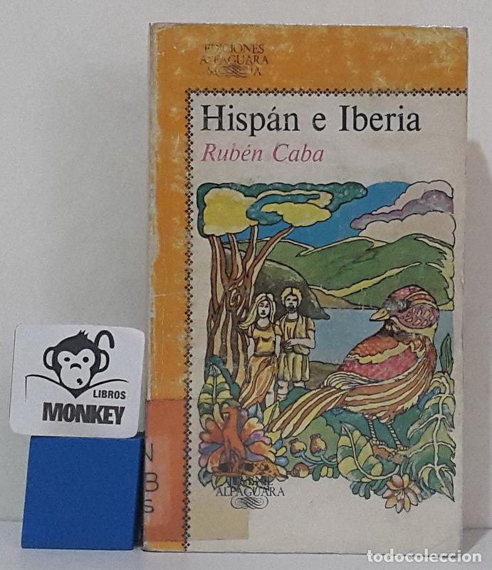 Libros: Hisp&aacute;n e Iberia - Rub&eacute;n Caba - Foto 1