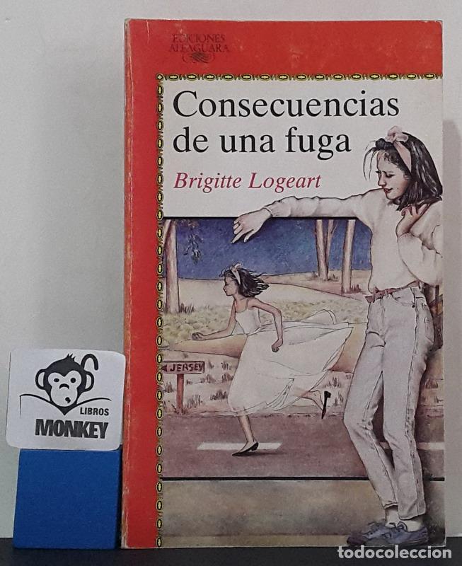 Libros: Consecuencias de una fuga - Brigitte Logeart - Foto 1