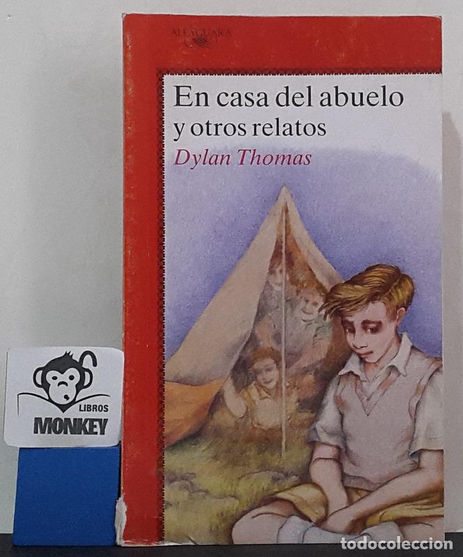 Libros: En casa del abuelo y otros relatos - Dylan Thomas - Foto 1