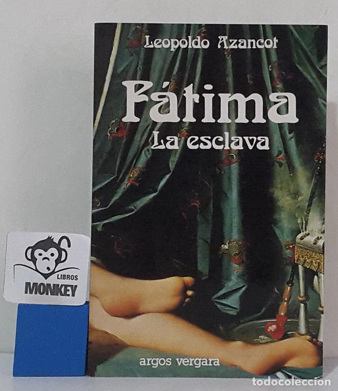 Libros: F&aacute;tima. La esclava - Leopoldo Azancot - Foto 1