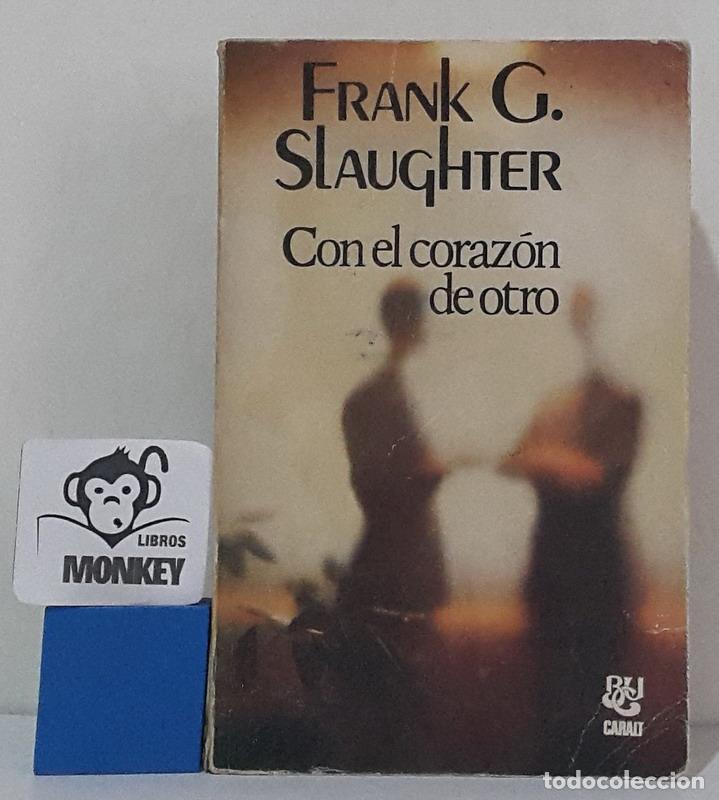 Libros: Con el coraz&oacute;n de otro - Frank G. Slaughter - Foto 1