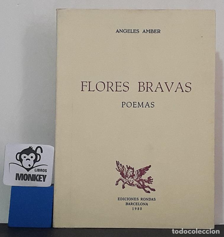 Libros: Flores Bravas - &Aacute;ngeles Amber - Foto 1
