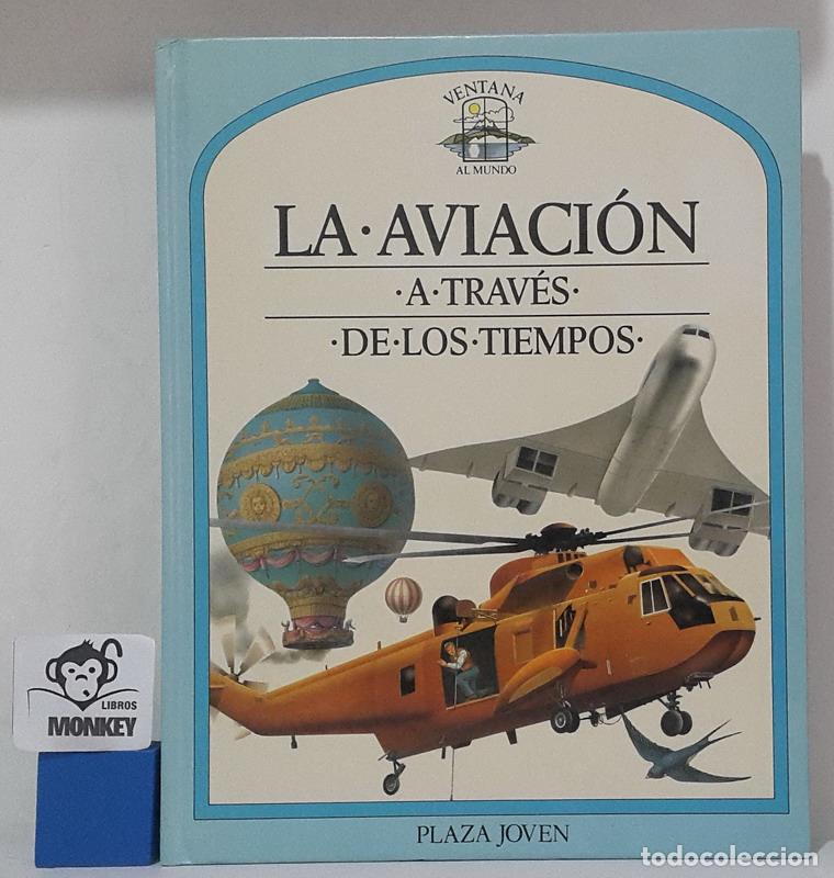 Libros: La aviaci&oacute;n a trav&eacute;s de los tiempos - Steve Parker - Foto 1