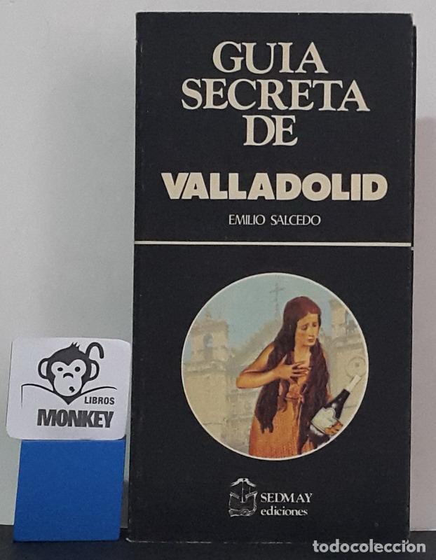 Libros: Gu&iacute;a secreta de Valladolid - Emilio Salcedo - Foto 1