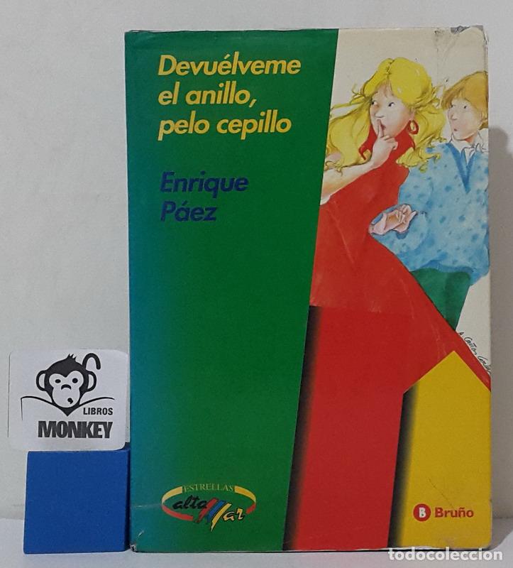 Libros: Devu&eacute;lveme el anillo, pelo cepillo - Enrique Paez - Foto 1