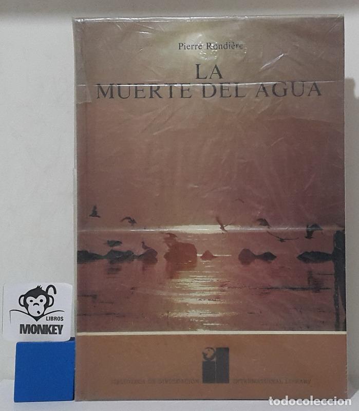 Libros: La muerte del agua - Pierre Rondi&egrave;re - Foto 1