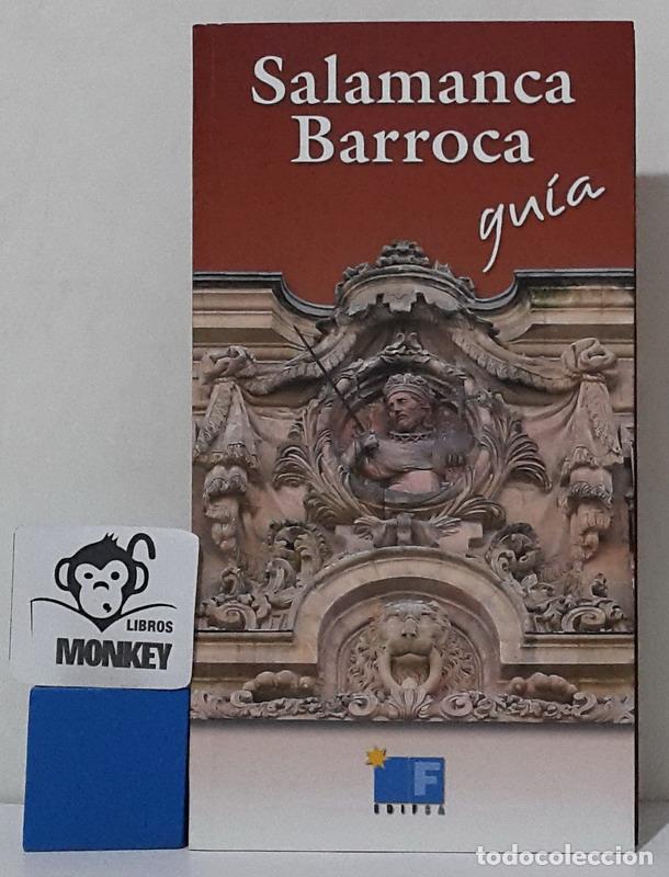 Libros: Salamanca Barroca. Gu&iacute;a - Miguel &Aacute;ngel Figuerola, Vidal Garc&iacute;a Mart&iacute;n, Mar&iacute;a Ordo&ntilde;ez Vicente, Mark Z