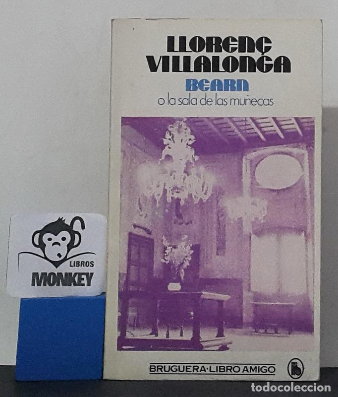 Libros: Bearn o la casa de mu&ntilde;ecas - Lloren&ccedil; Villalonga - Foto 1