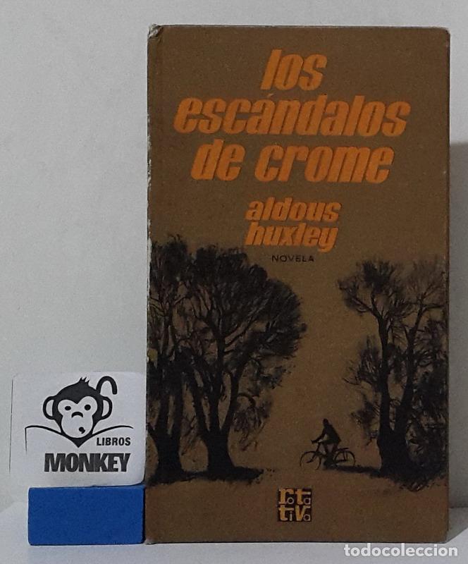 Libros: Los esc&aacute;ndalos de Crome - Aldous Huxley - Foto 1