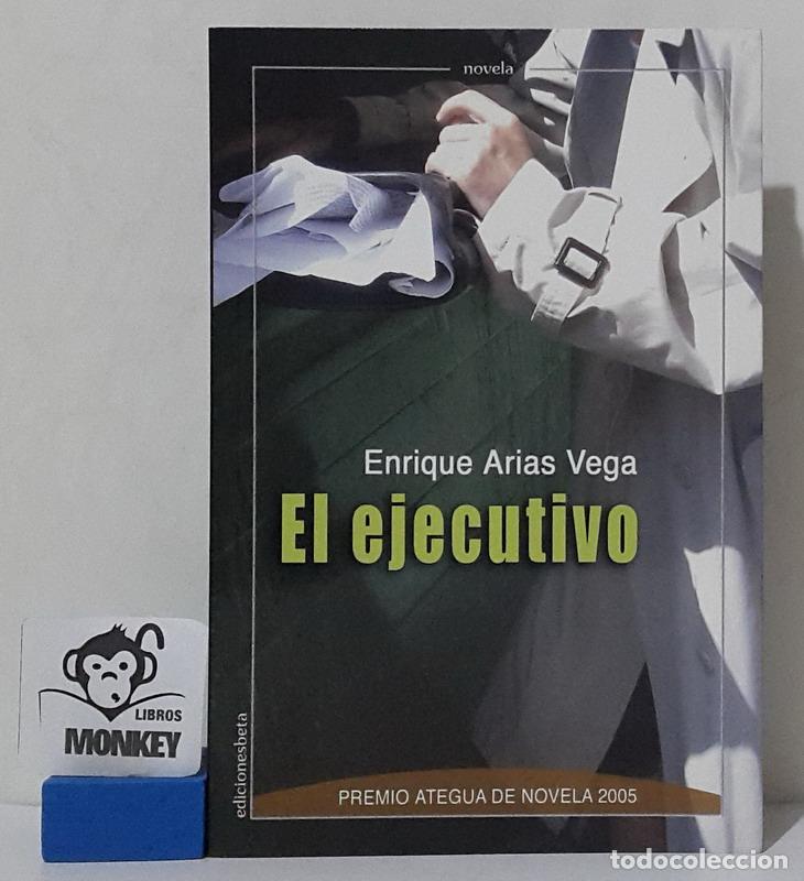 Libros: El ejecutivo - Enrique Arias Vega - Foto 1