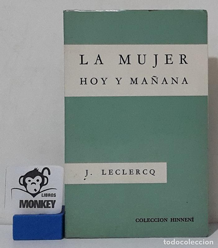 Libros: La mujer hoy y ma&ntilde;ana - Jacques Leclercq - Foto 1