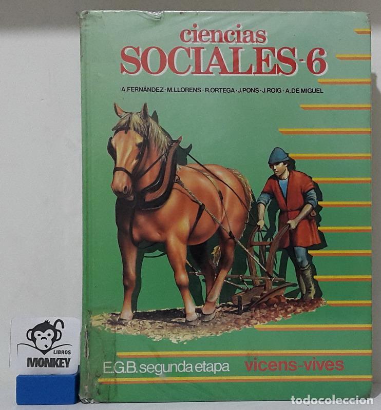 books: Ciencias Sociales 6. E.G.B. Segunda etapa - A. Fern&aacute;ndez, M. Llorens, R. Ortega, J. Pons, J. Roig, A