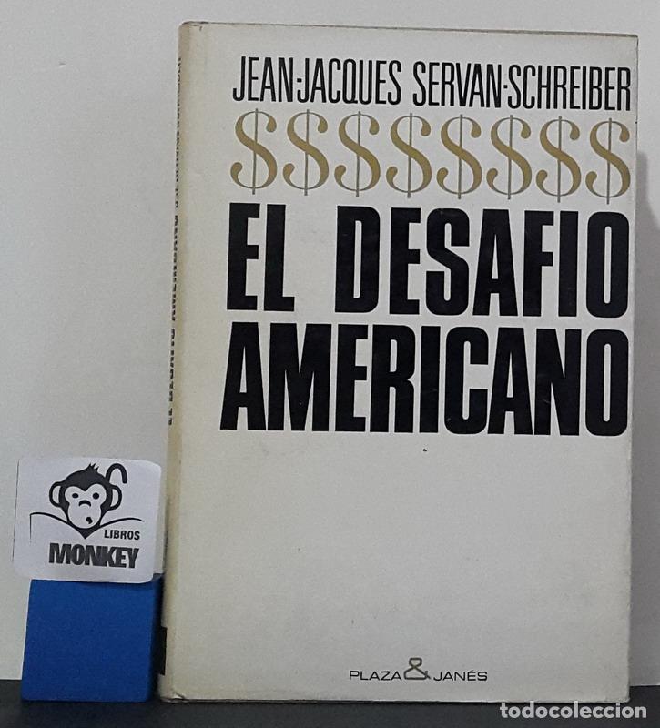 Libros: El desaf&iacute;o americano - Jean-Jacques Servan-Schreiber - Foto 1