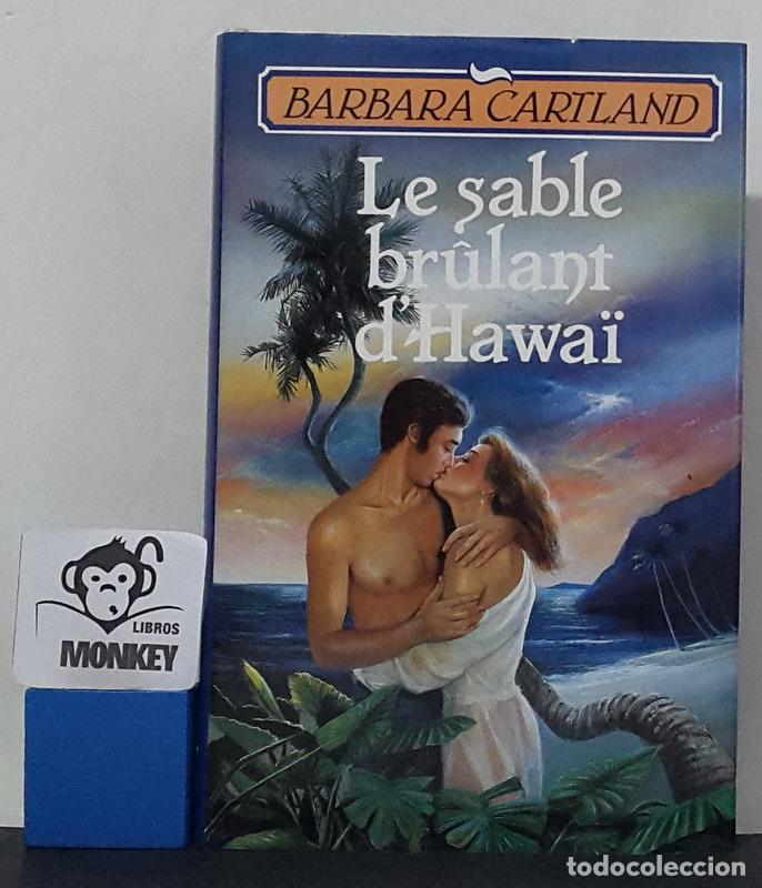 Libros: Le sable br&ucirc;lant d&acute;Hawa&iuml; - Barbara Cartland - Foto 1