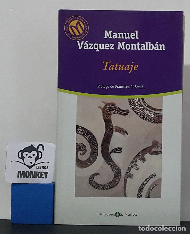 Libros: Tatuaje - Manuel V&aacute;zquez Montalb&aacute;n - Foto 1