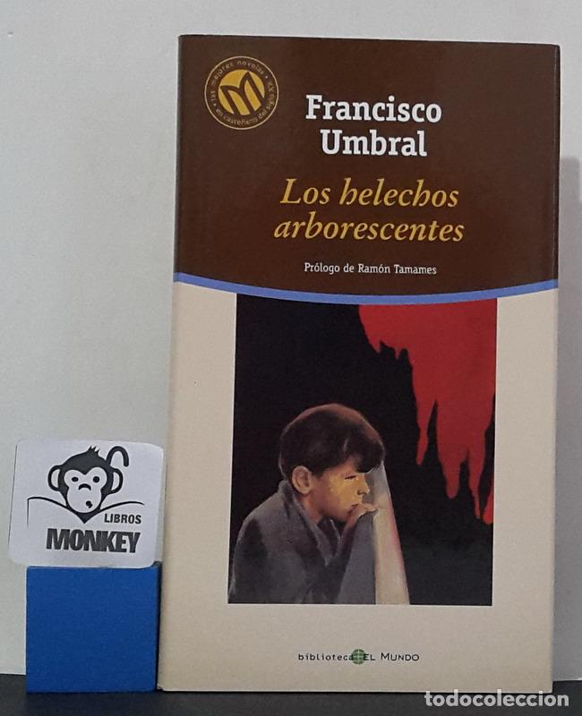 Libros: Los helechos arborescentes - Francisco Umbral - Foto 1