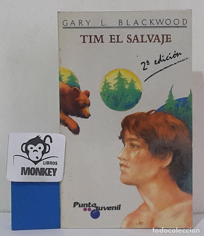 Libros: Tim el salvaje - Gary L. Blackwood - Foto 1